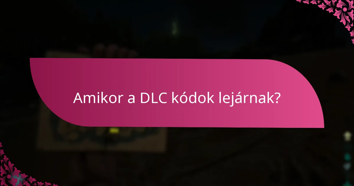 Mik a platform követelményei a DLC beváltásához?