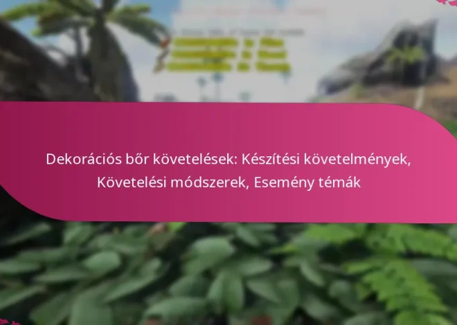Dekorációs bőr követelések: Készítési követelmények, Követelési módszerek, Esemény témák