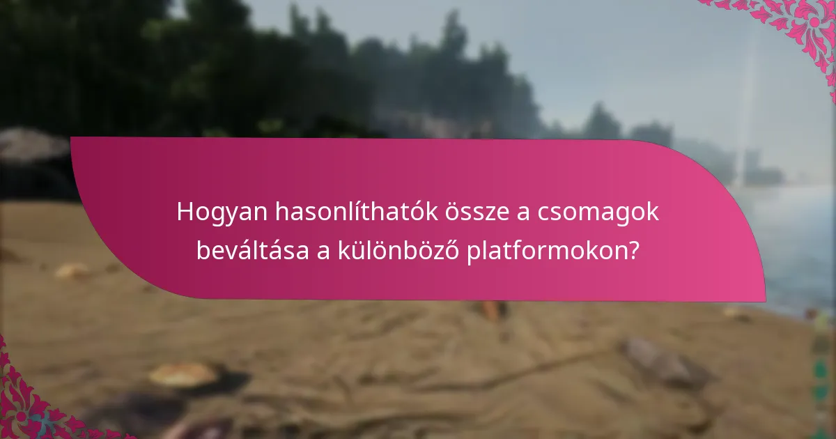 Hogyan válthatom be a csomagjaimat?