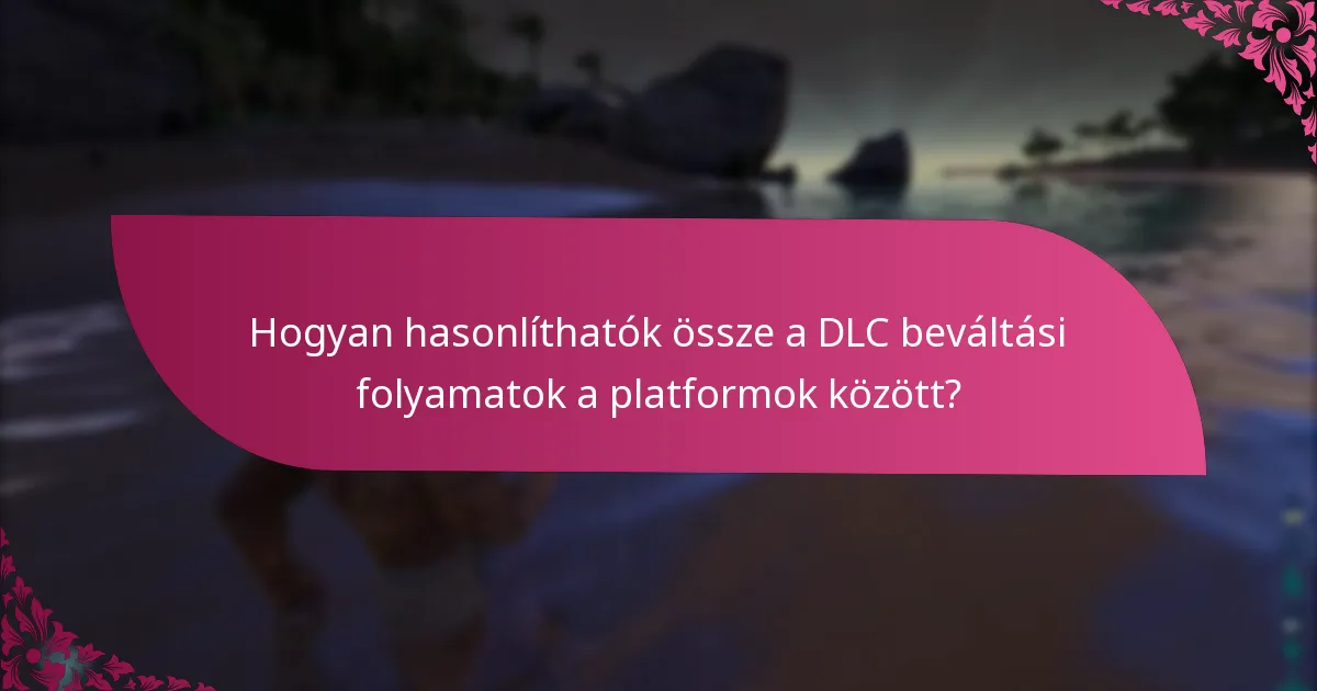 Amikor a DLC kódok lejárnak?