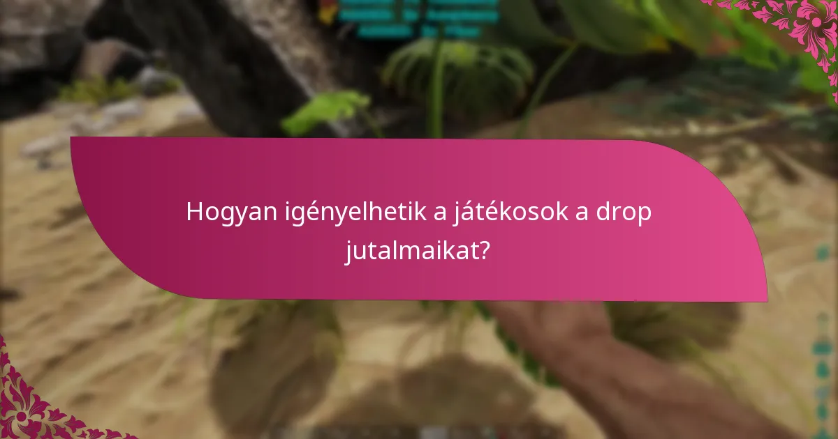 Mik a drop jutalmak ritkasági szintjei?