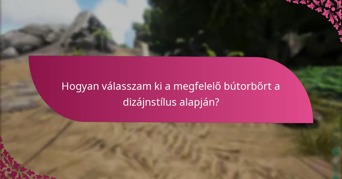 Milyen forrásokat bízhatok meg a bútorbőrökkel kapcsolatos állításokkal?
