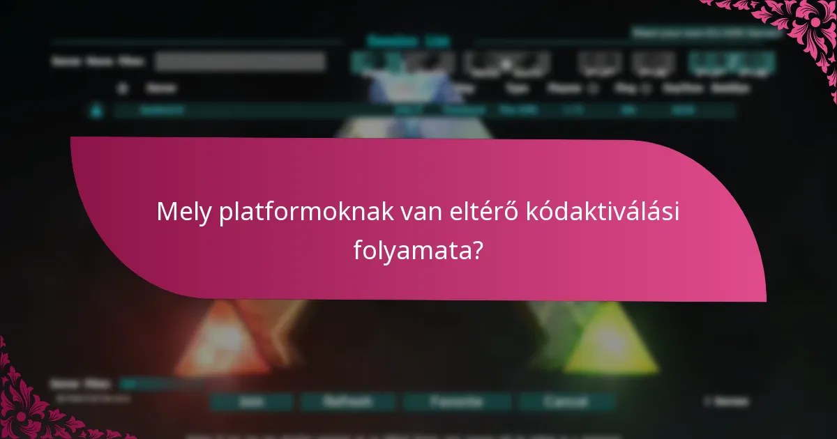 Milyen gyakori problémák merülnek fel a kódaktiválás során?