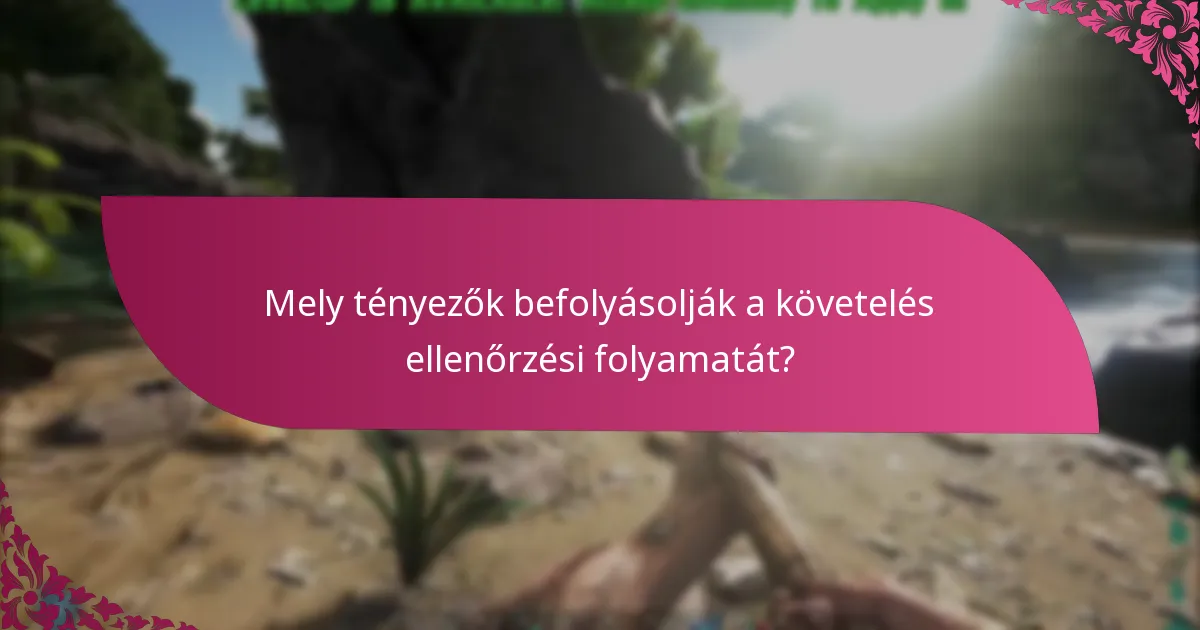 Hol találhatok támogatást a követelés ellenőrzési problémáival kapcsolatban?