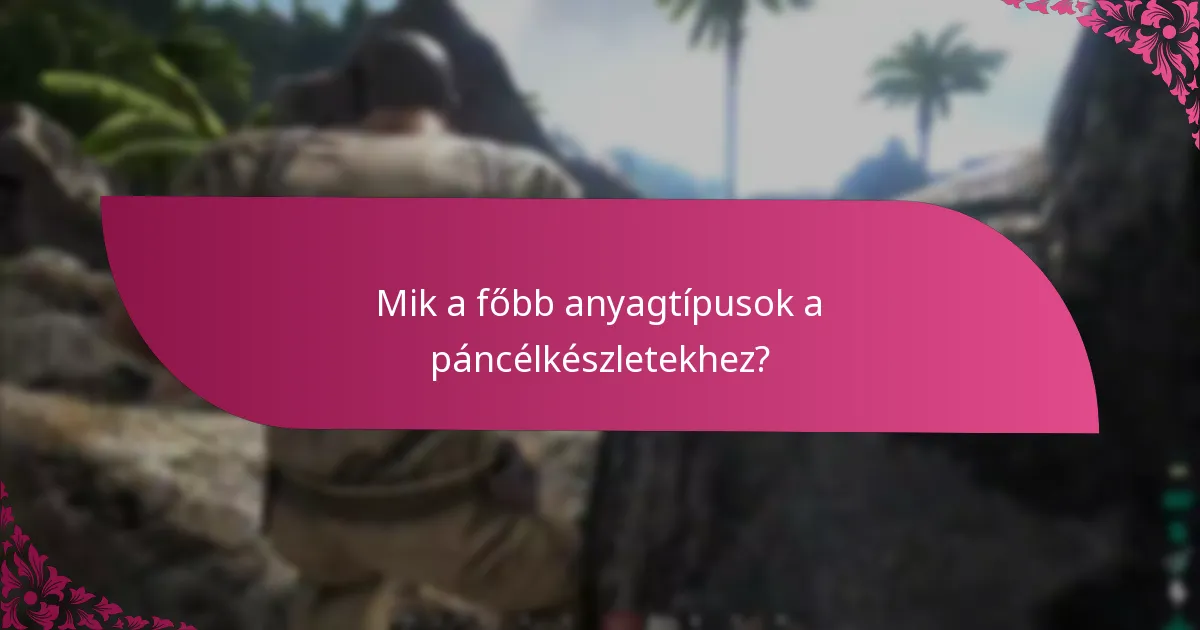 Mely páncélkészletek a leghatékonyabbak a játékmenetben?