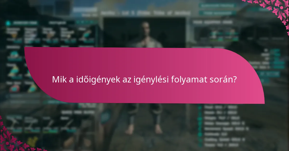 Milyen hibaelhárítási lépéseket tehetek az igénylési folyamat során?