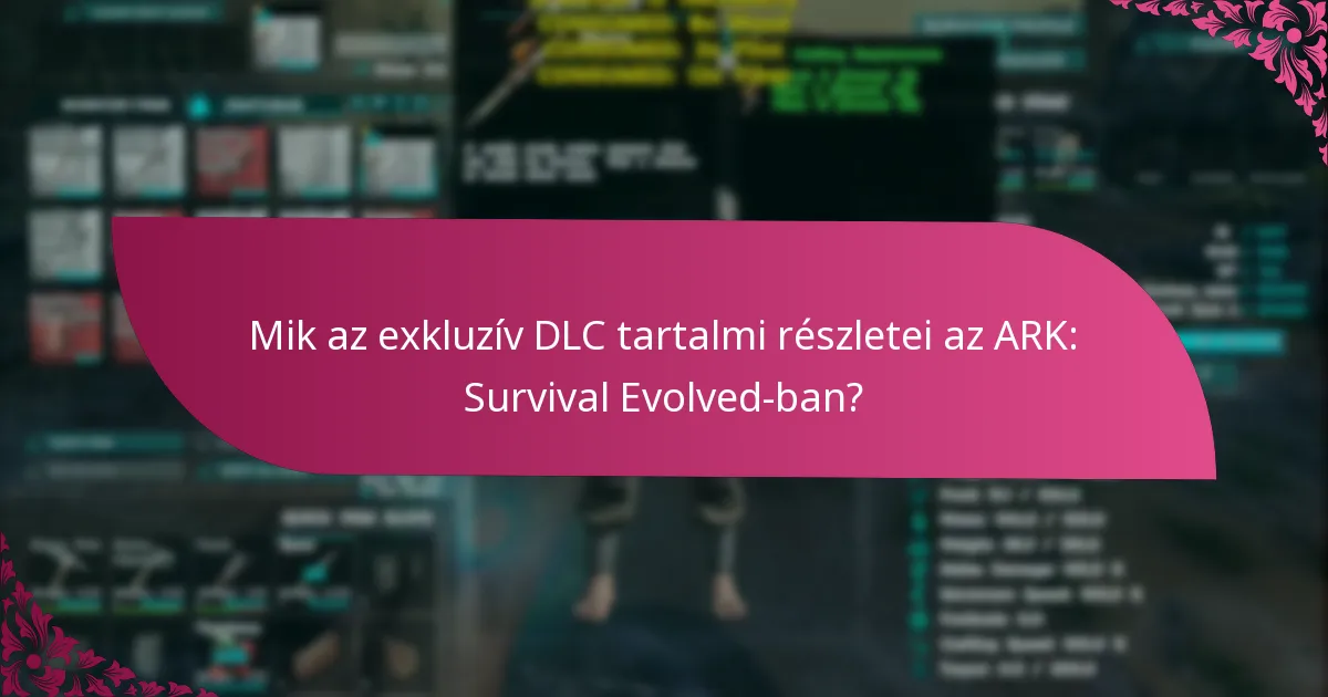 Milyen exkluzív DLC csomagok érhetők el?